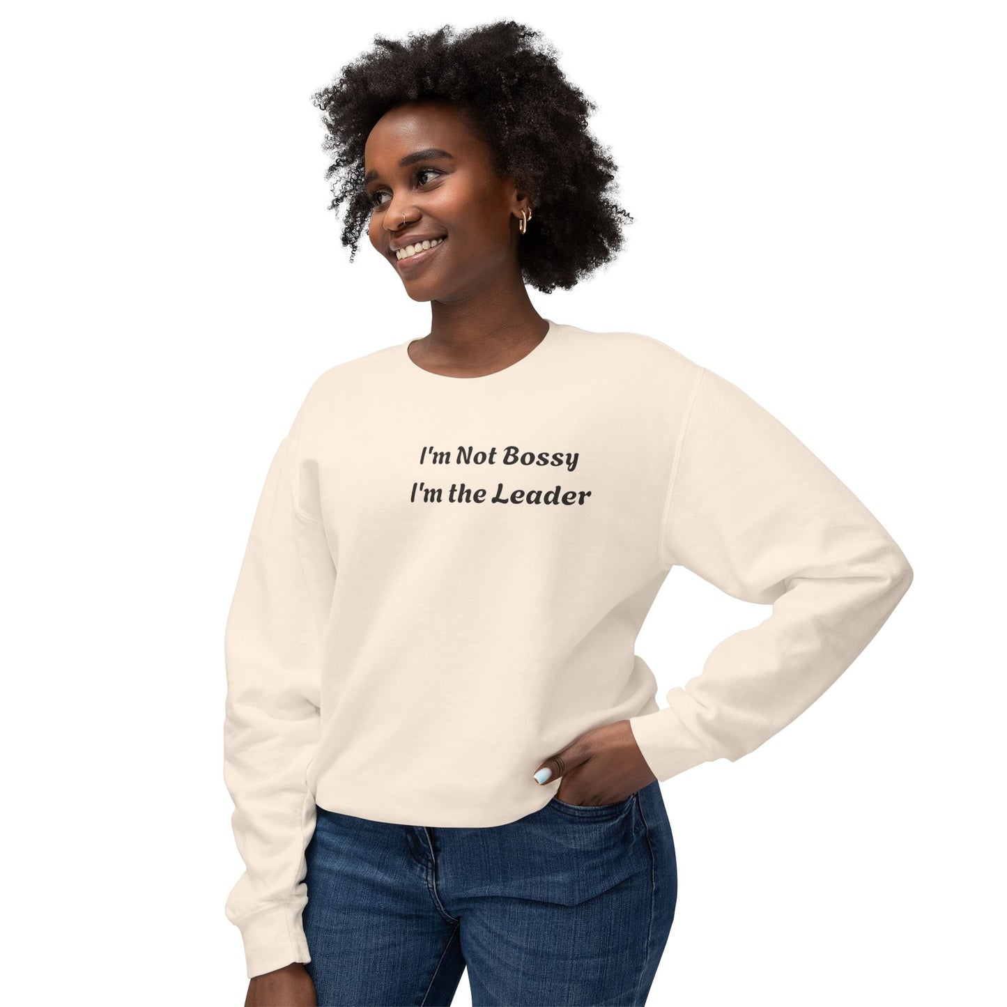 Unisex Lightweight Sweatshirt, I'm Not Bossy I'm the Leader, Funny Gift, Leadership Humor, Cozy Casual Wear, Perfect for Gifts