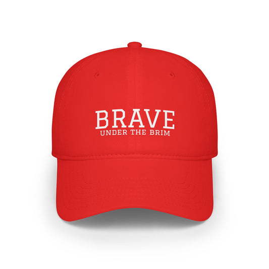 Brave Under the Brim Cap