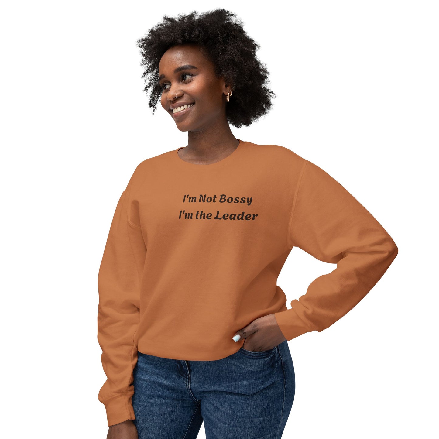 Unisex Lightweight Sweatshirt, I'm Not Bossy I'm the Leader, Funny Gift, Leadership Humor, Cozy Casual Wear, Perfect for Gifts