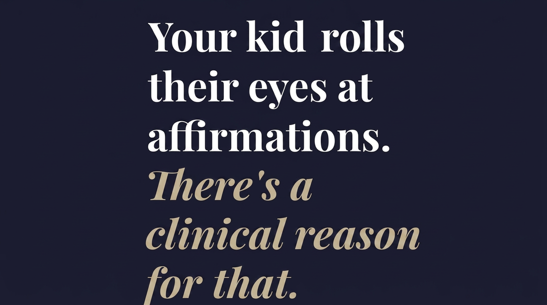 Why Your Kid Hates Affirmations (and the 3-Word Fix That Actually Works)