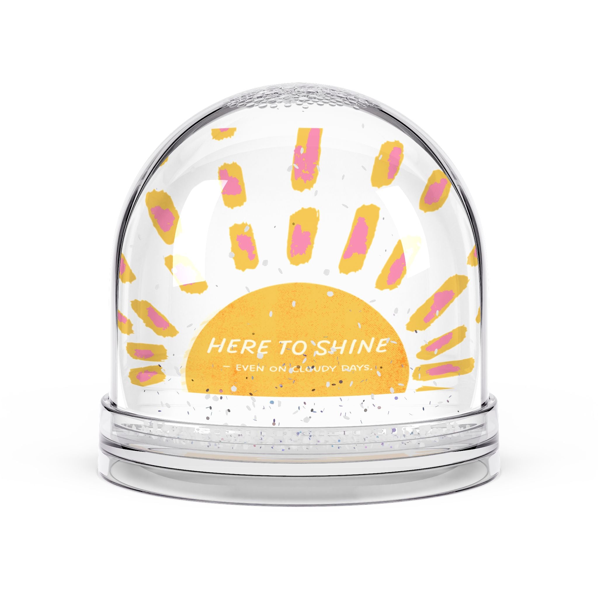 Snow Globe — “Here to Shine” Sunburst Motivational Keepsake