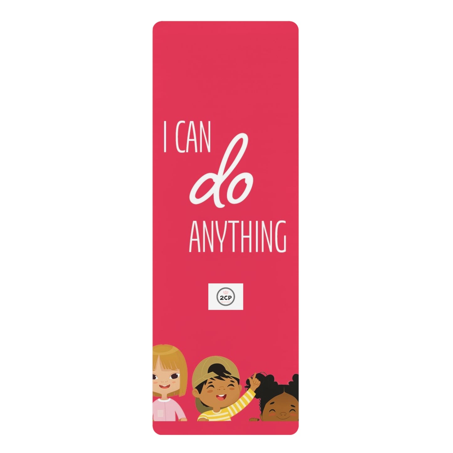 I Can Do Anything Rubber Yoga Mat