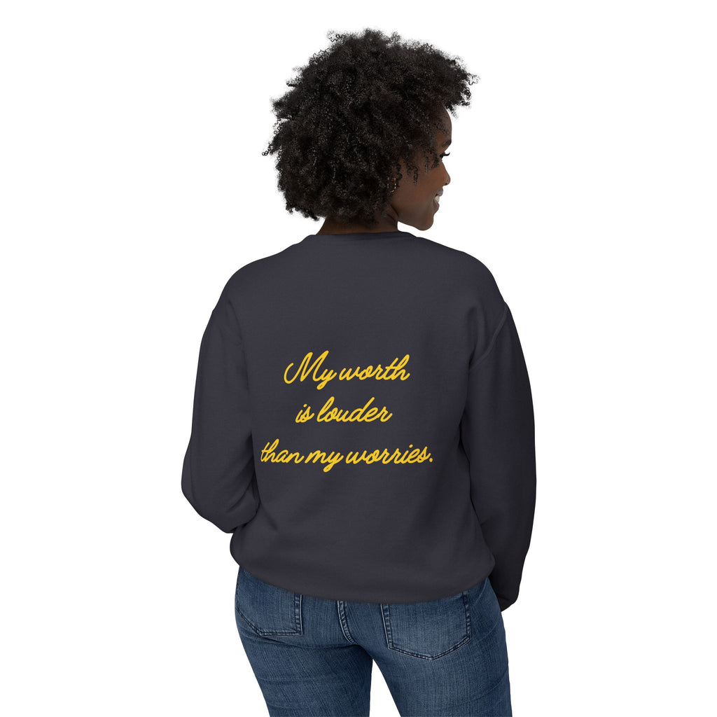 My Worth Is Louder Than My Worries Affirmation Crewneck Sweatshirt