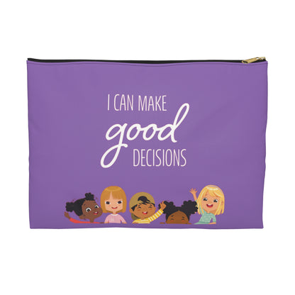 I Can Make Good Decisions Accessory Pouch