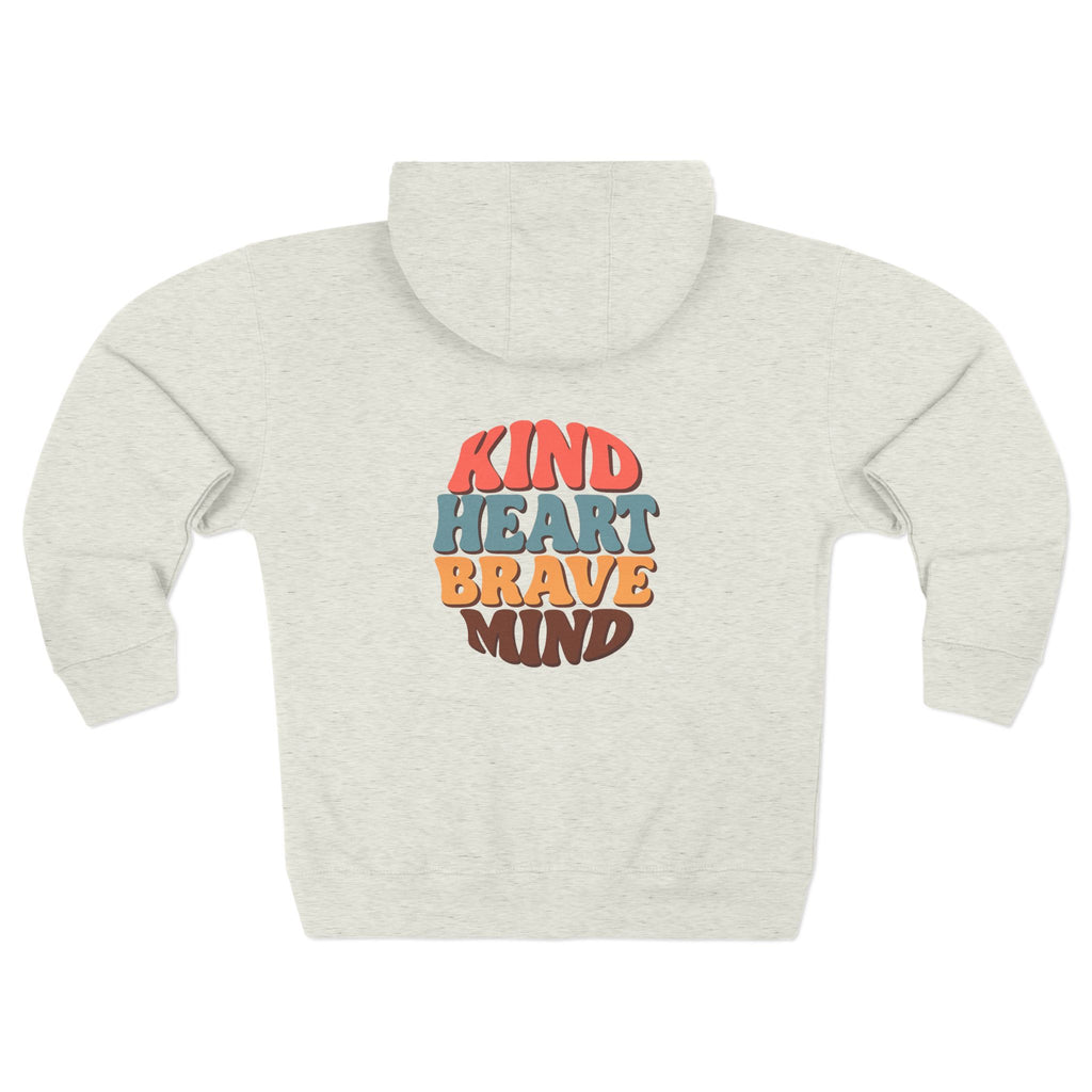 Kind Heart Brave Mind Zip Hoodie