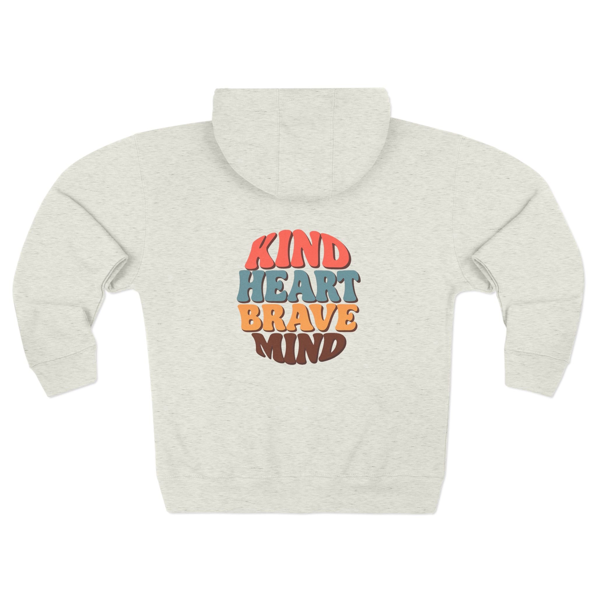 Kind Heart Brave Mind Zip Hoodie