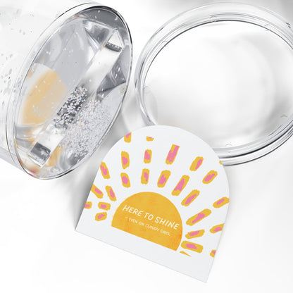 Snow Globe — “Here to Shine” Sunburst Motivational Keepsake