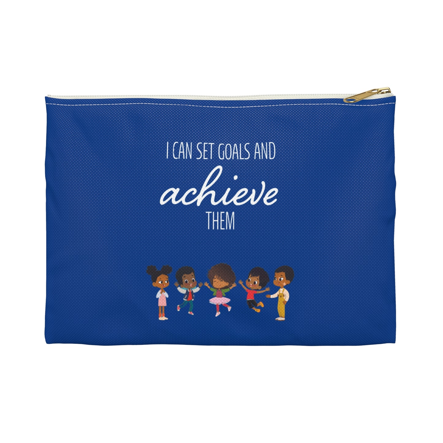 I Can Set Goals & Achieve Them Accessory Pouch