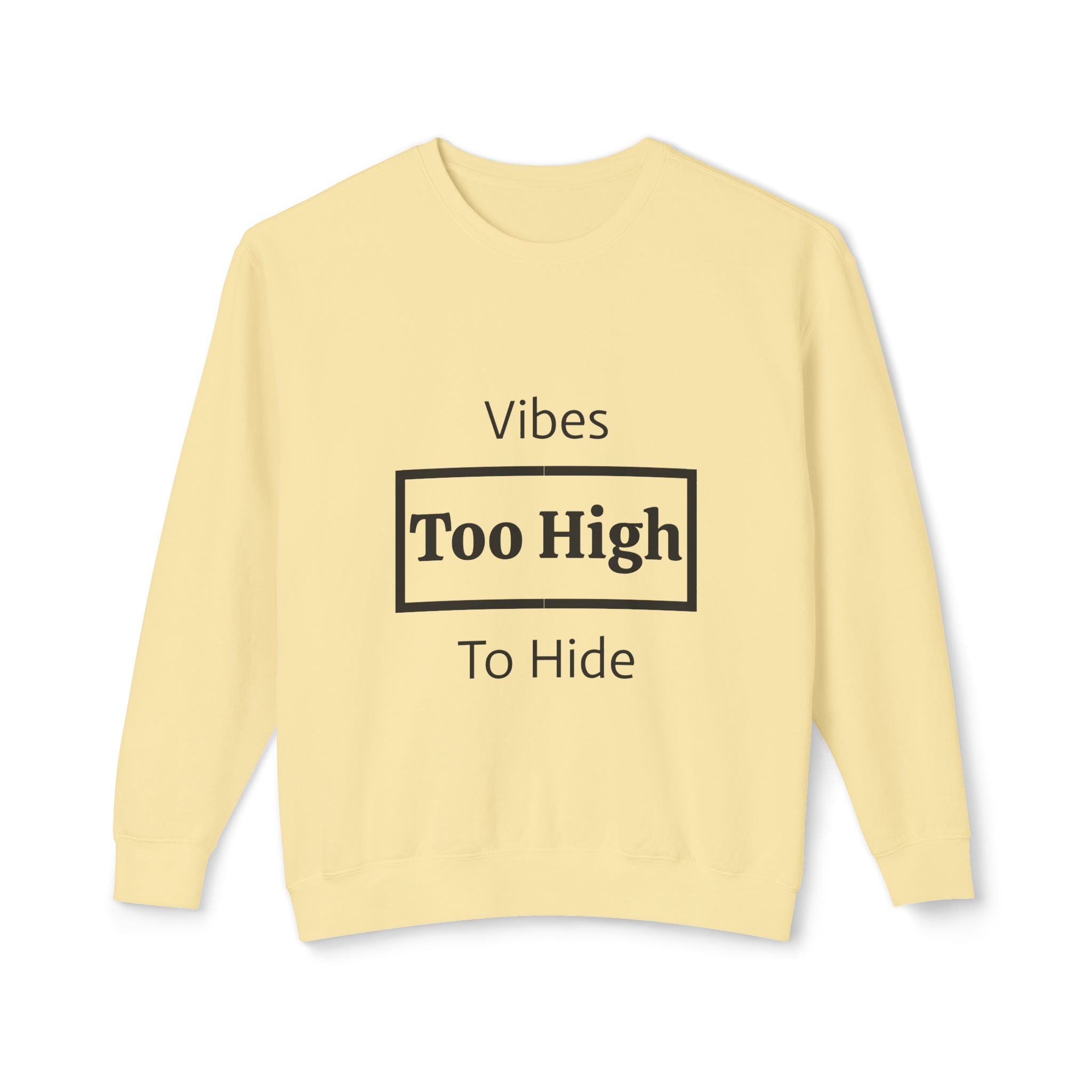 Vibes Too High Unisex Lightweight Crewneck Sweatshirt