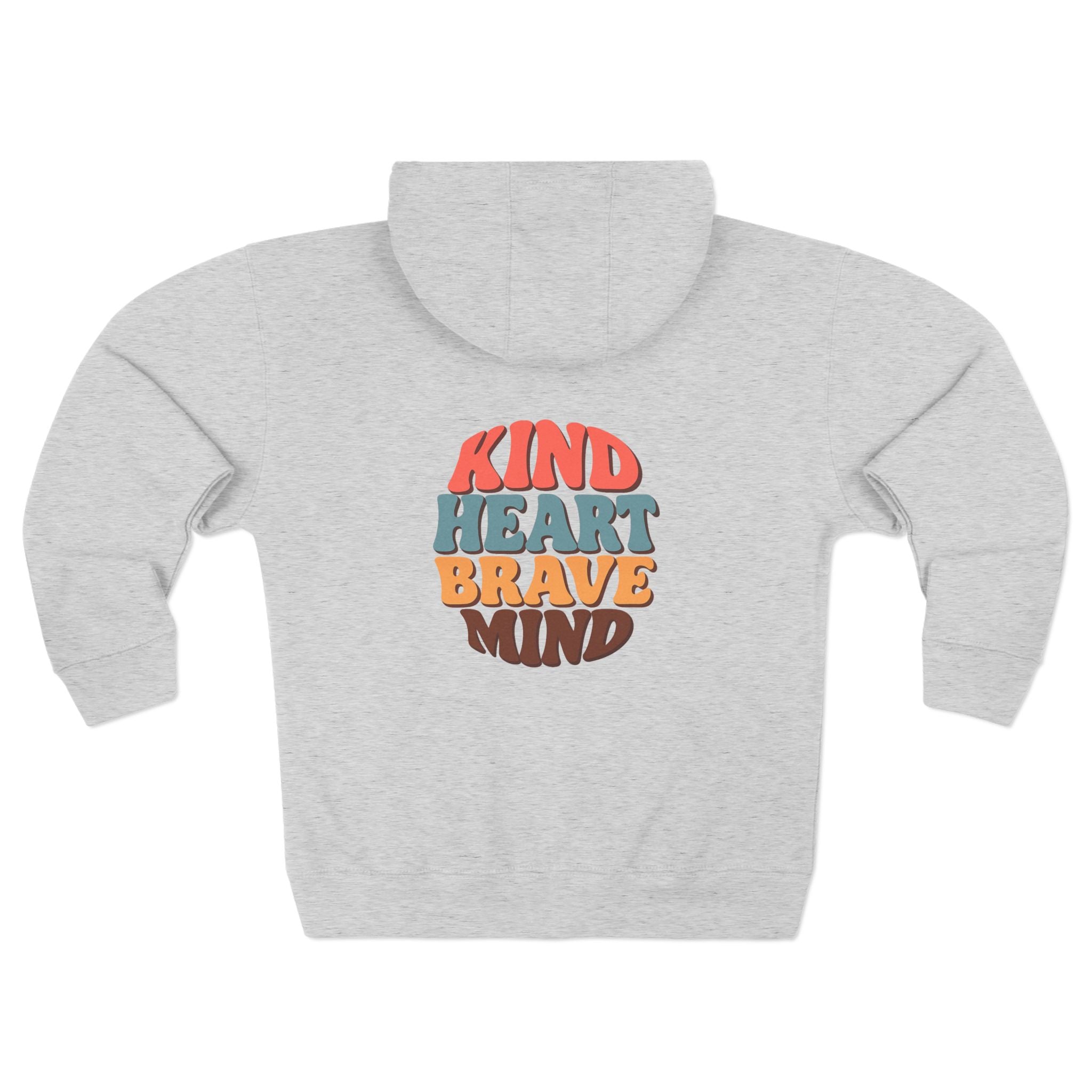 Kind Heart Brave Mind Zip Hoodie