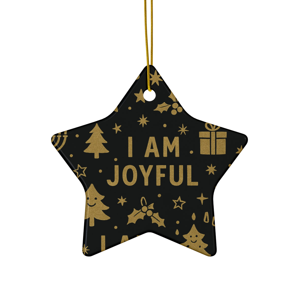 I Am Joyful black and gold ceramic affirmation ornament – another shape