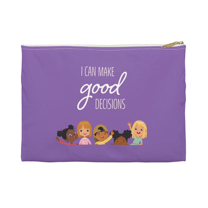 I Can Make Good Decisions Accessory Pouch