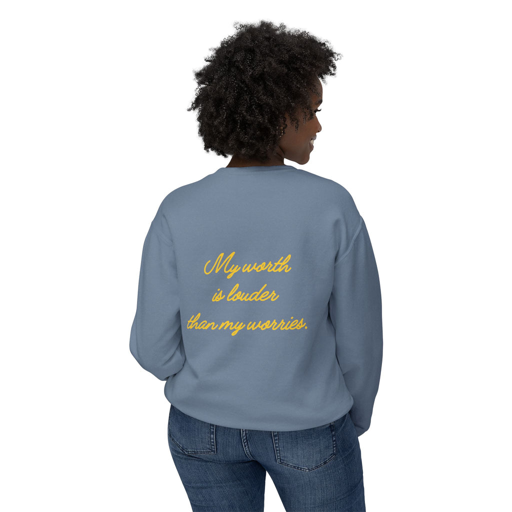 My Worth Is Louder Than My Worries Affirmation Crewneck Sweatshirt