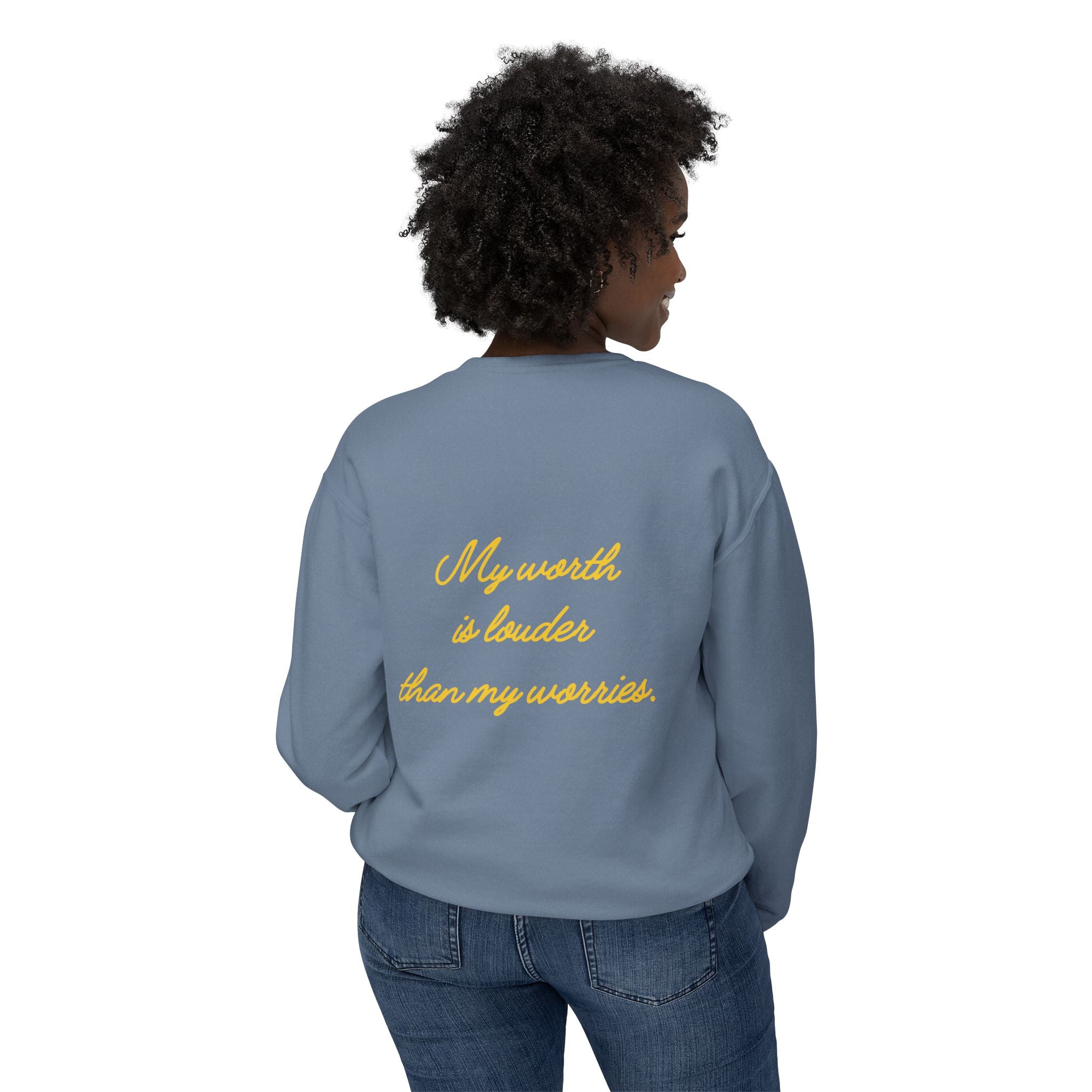 My Worth Is Louder Than My Worries Affirmation Crewneck Sweatshirt