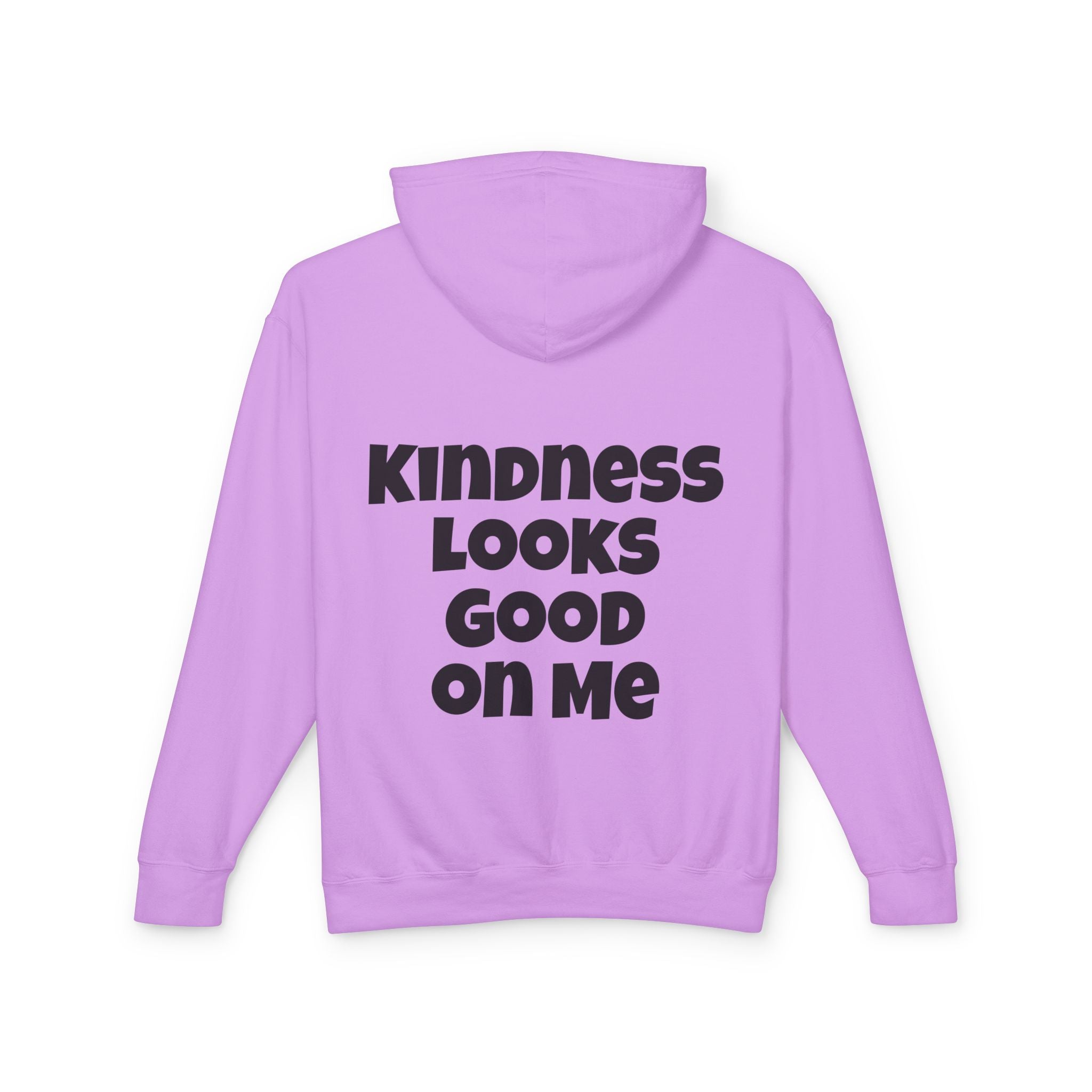 Kindness Looks Good on Me Hoodie