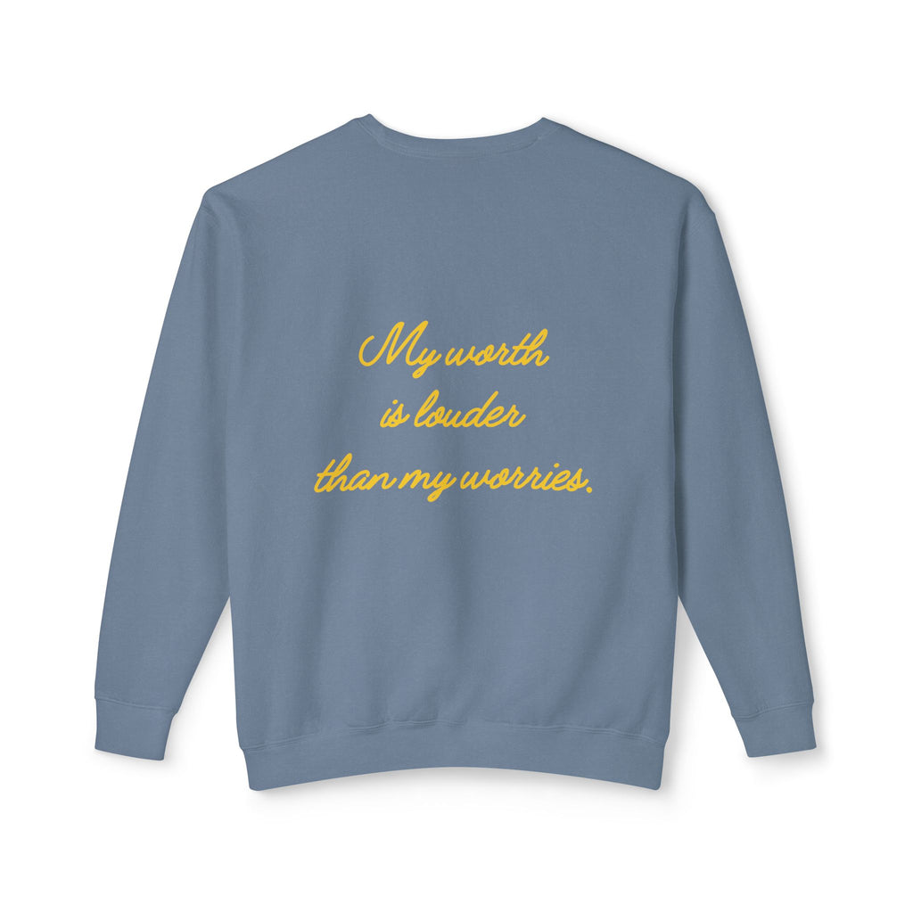 My Worth Is Louder Than My Worries Affirmation Crewneck Sweatshirt
