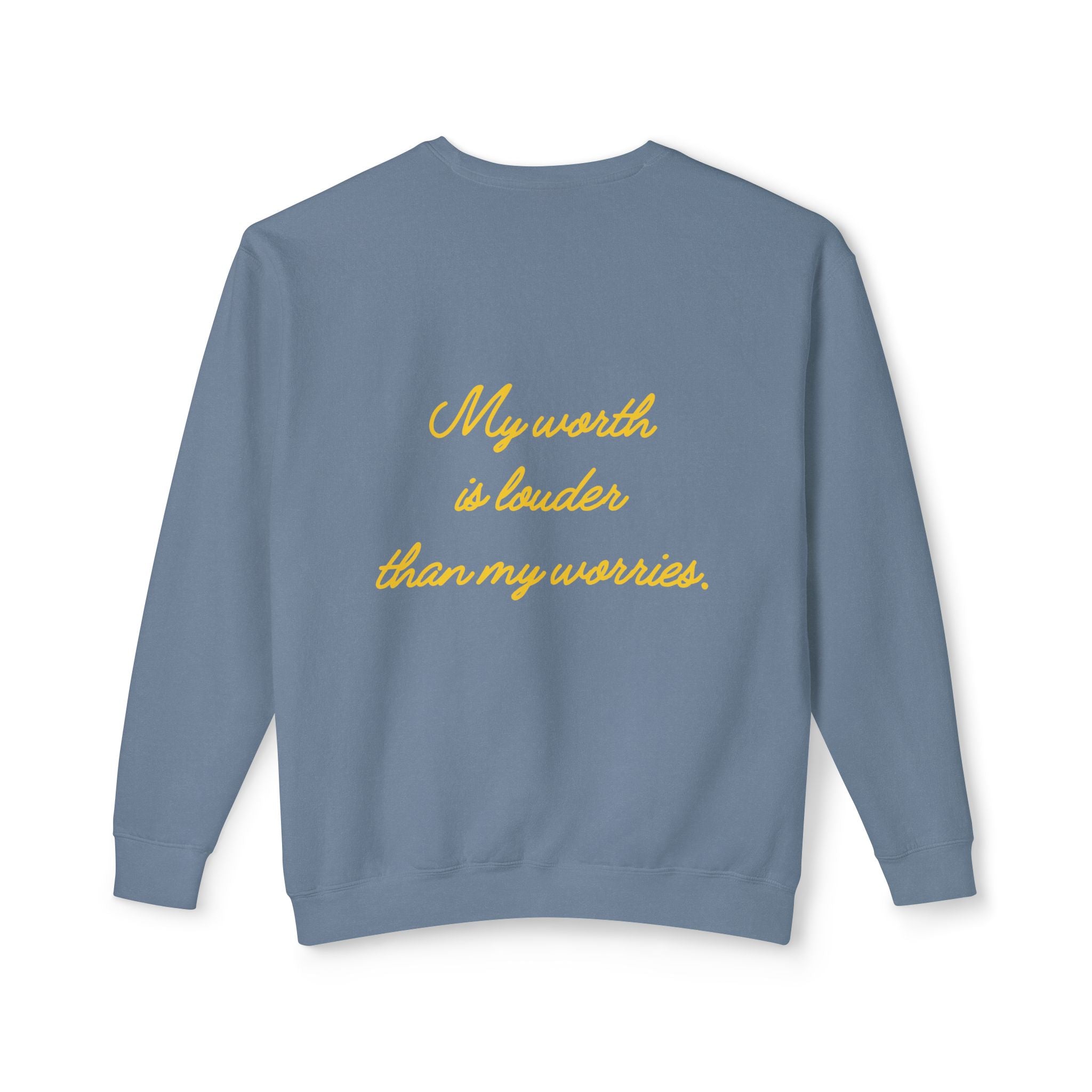 My Worth Is Louder Than My Worries Affirmation Crewneck Sweatshirt