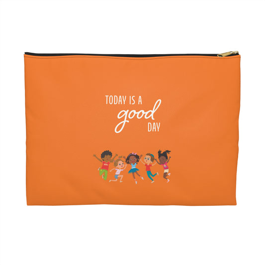 Today is a Good Day Accessory Pouch