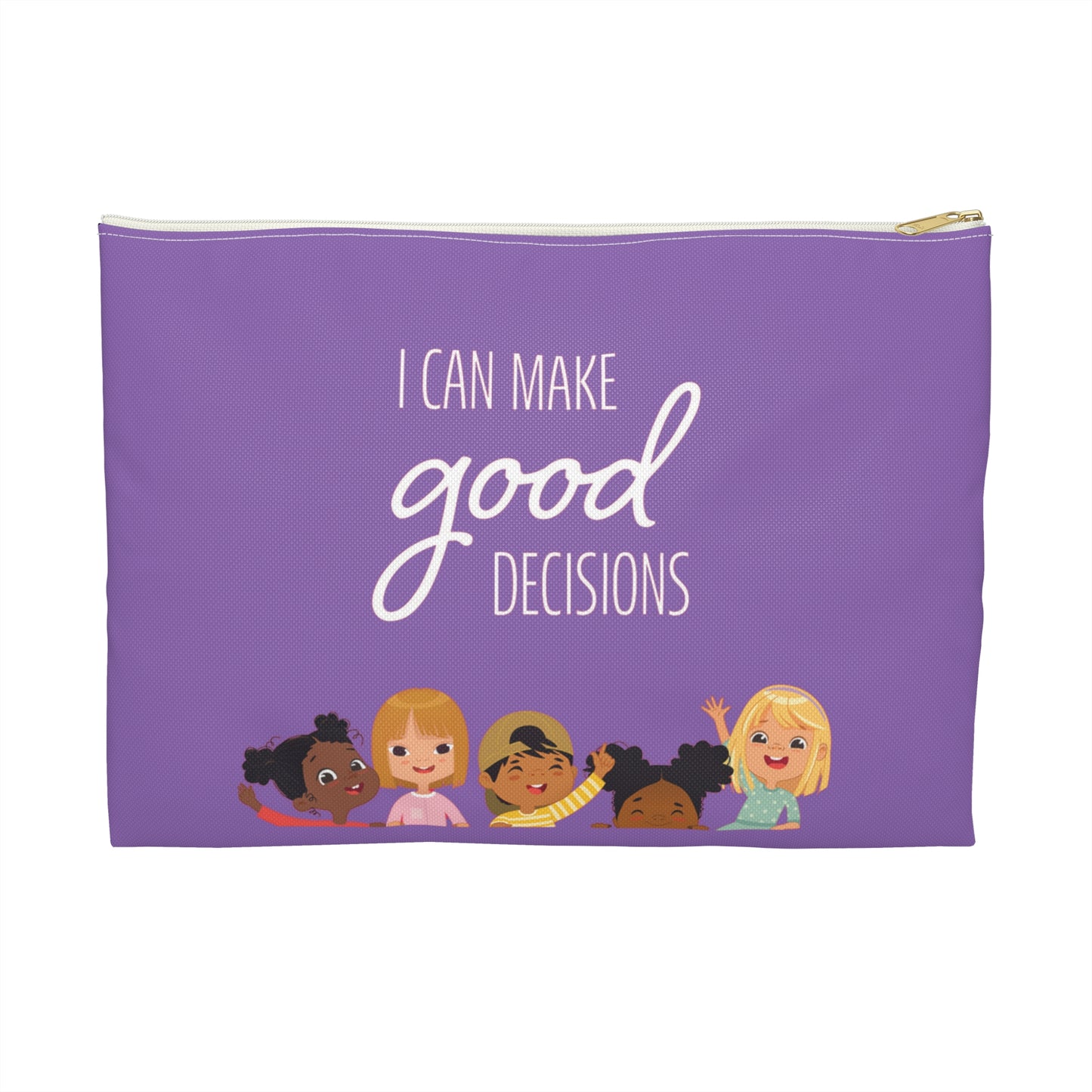 I Can Make Good Decisions Accessory Pouch