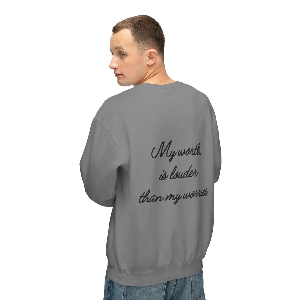 My Worth Is Louder Than My Worries Affirmation Crewneck Sweatshirt