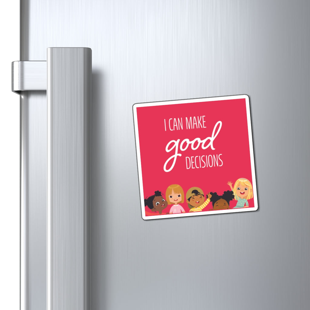 I Can Make Good Decision Magnet