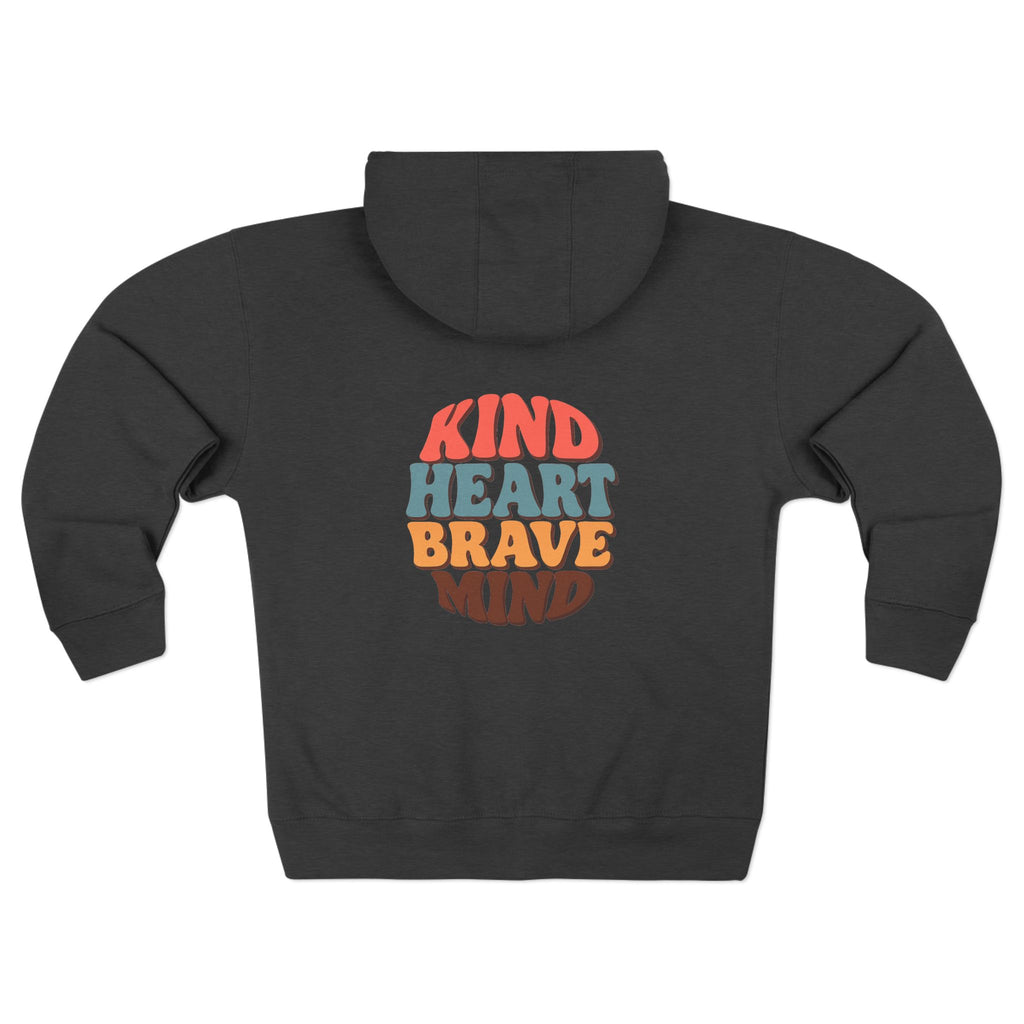 Kind Heart Brave Mind Zip Hoodie