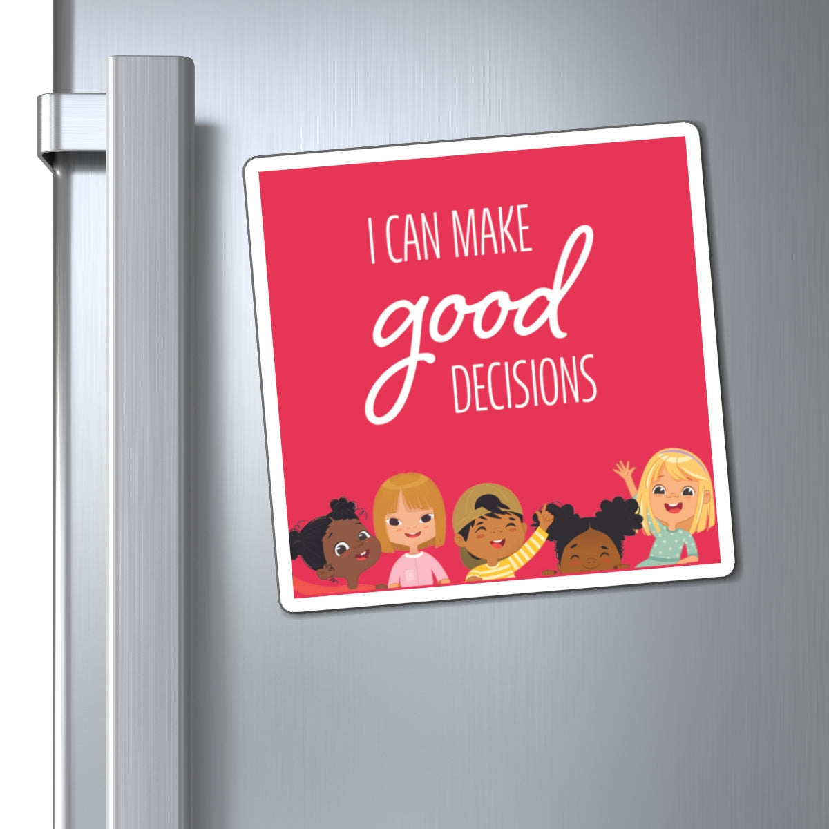 I Can Make Good Decision Magnet