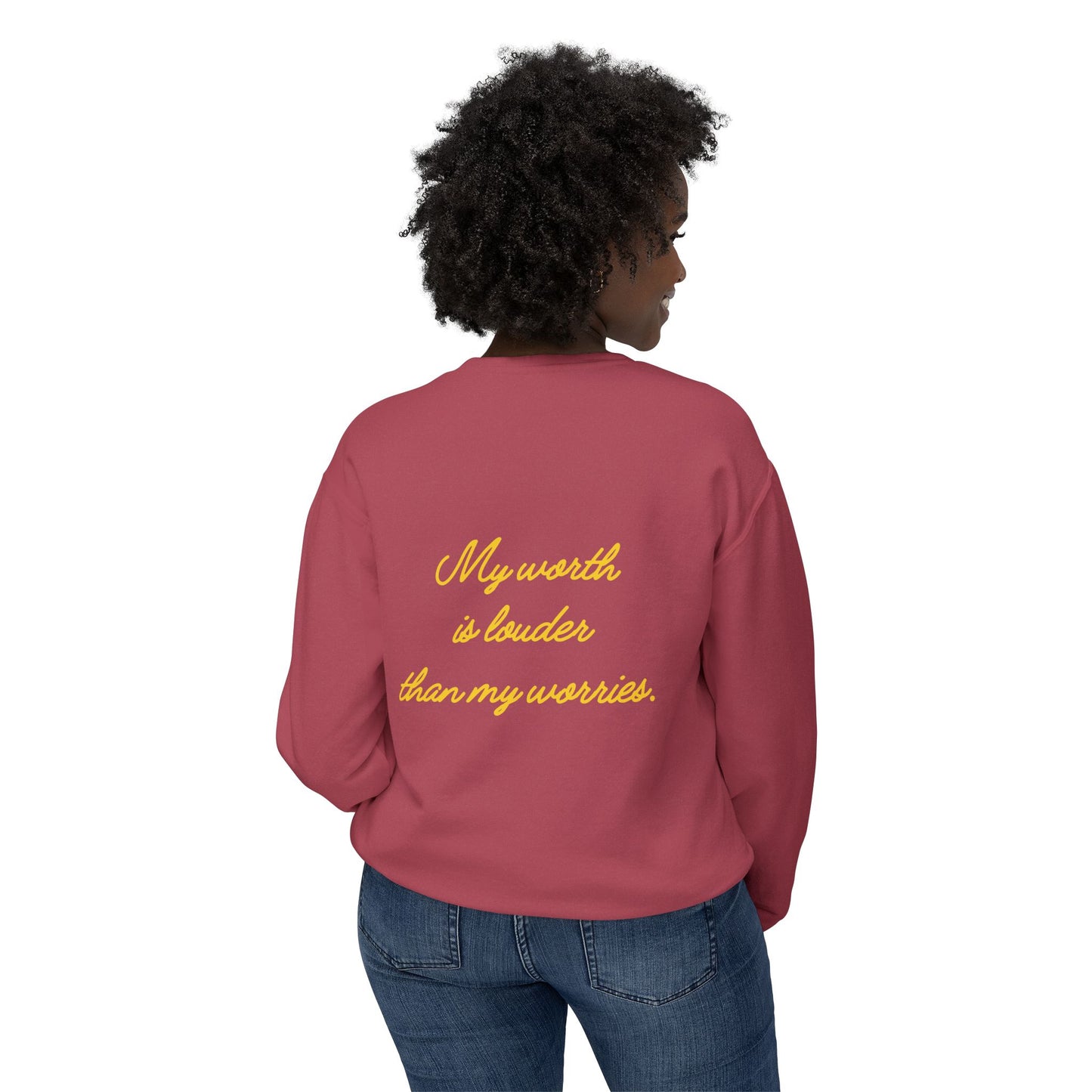 My Worth Is Louder Than My Worries Crewneck Sweatshirt
