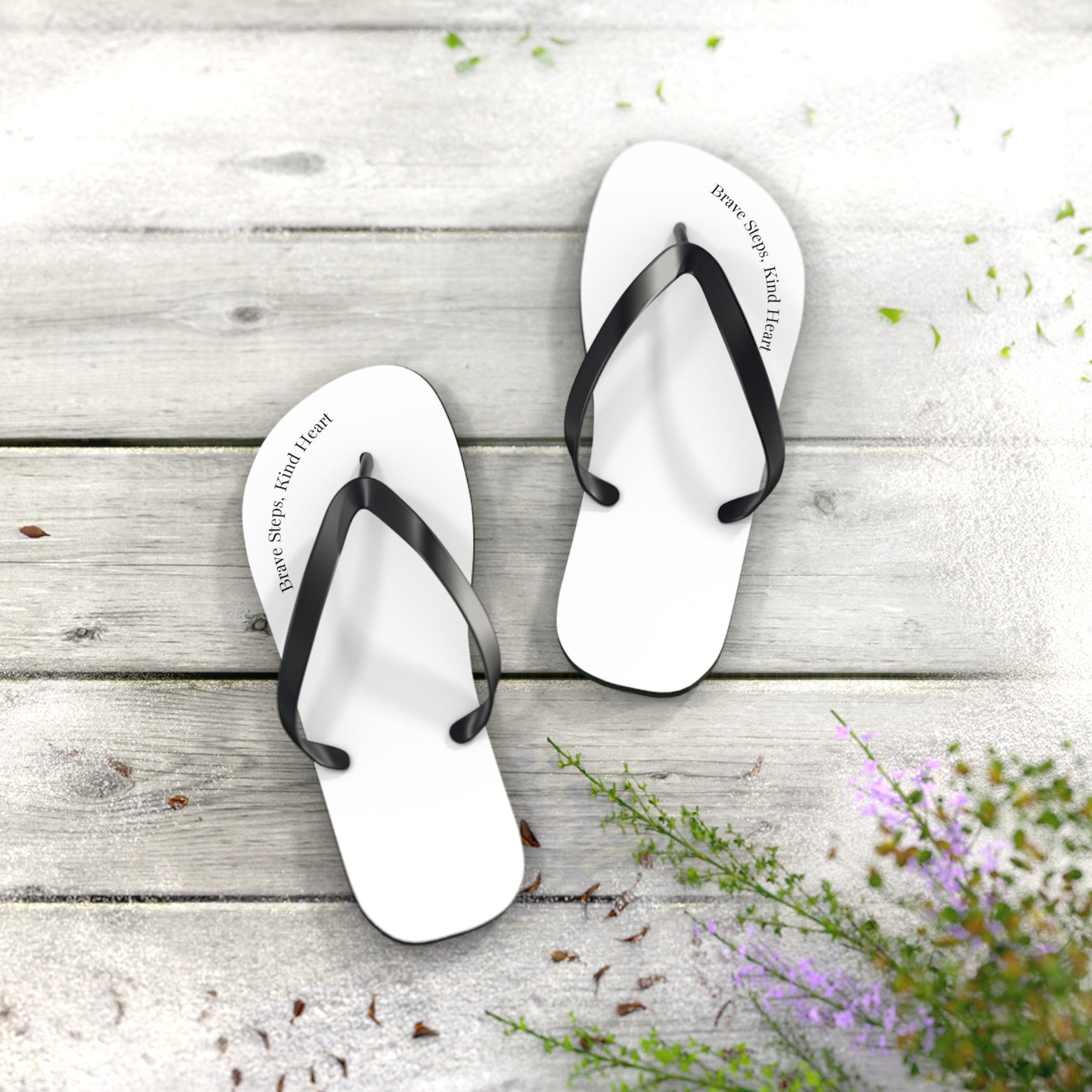 Brave Steps, Kind Heart Flip Flops
