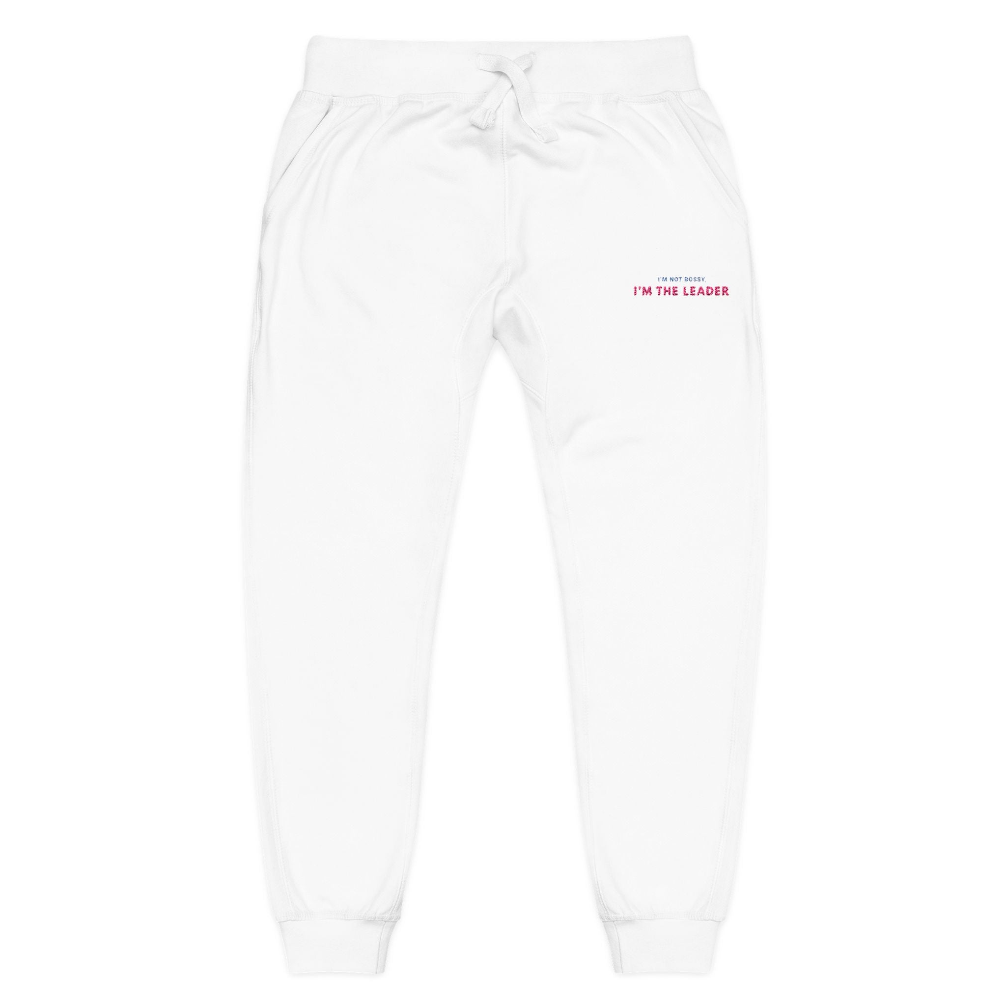 I'm not Bossy, I'm the Leader Unisex Fleece Sweatpants