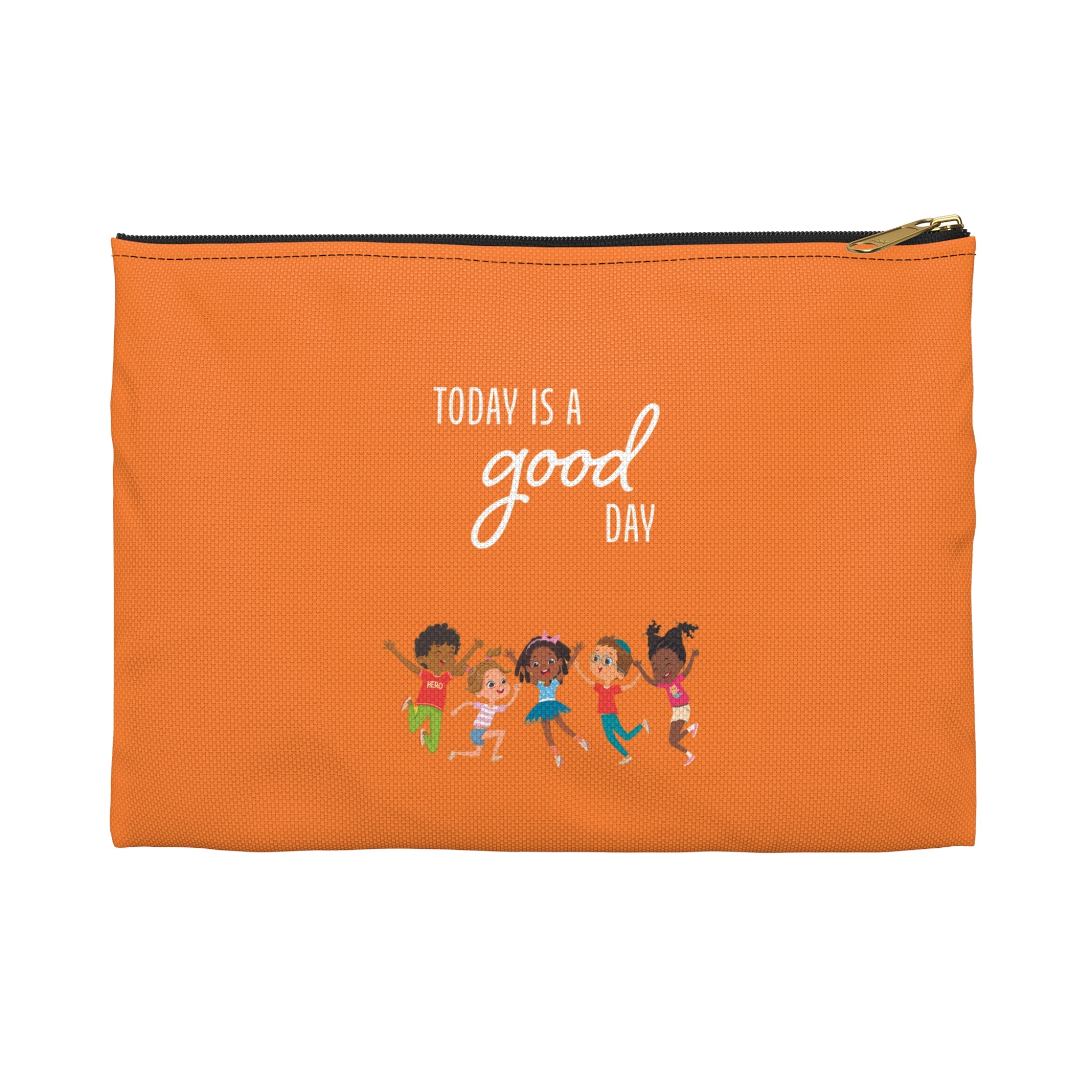 Today is a Good Day Accessory Pouch