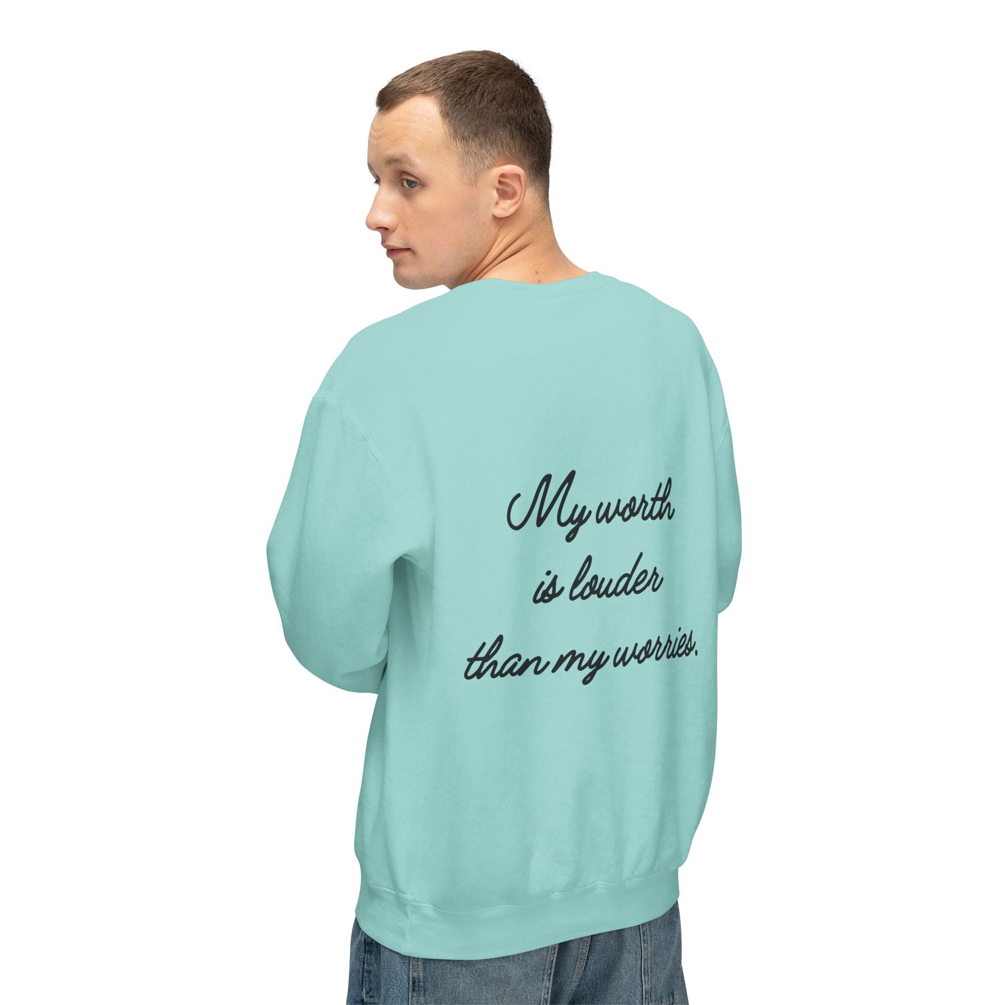 My Worth Is Louder Than My Worries Affirmation Crewneck Sweatshirt