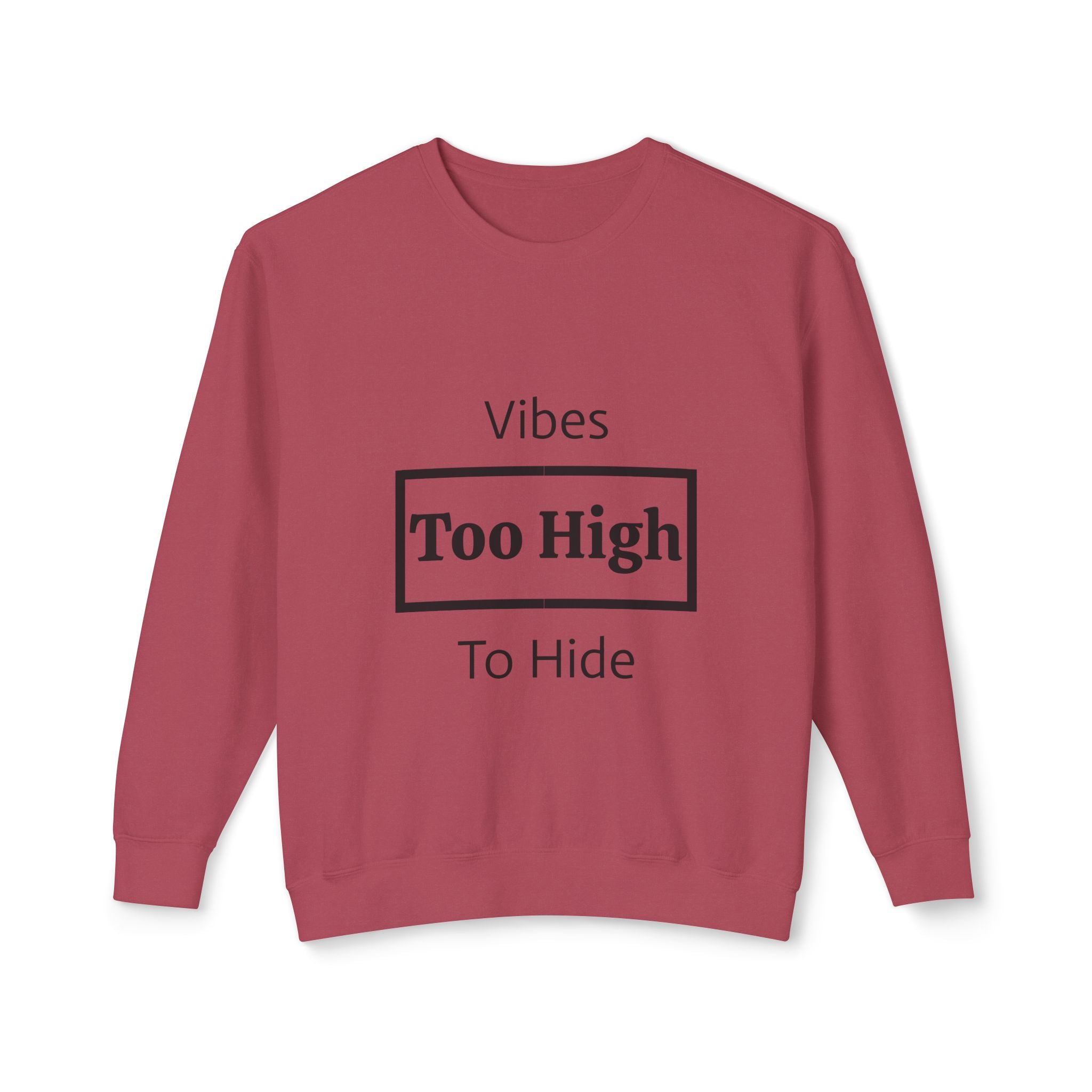 Vibes Too High Unisex Lightweight Crewneck Sweatshirt