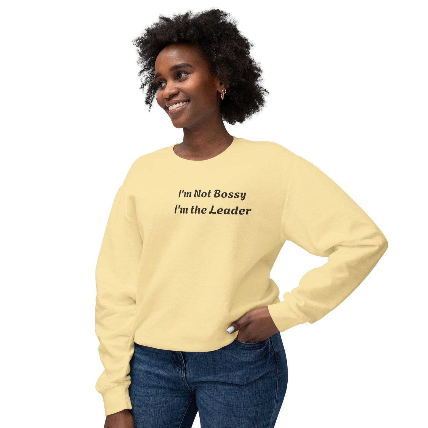 Unisex Lightweight Sweatshirt, I'm Not Bossy I'm the Leader, Funny Gift, Leadership Humor, Cozy Casual Wear, Perfect for Gifts