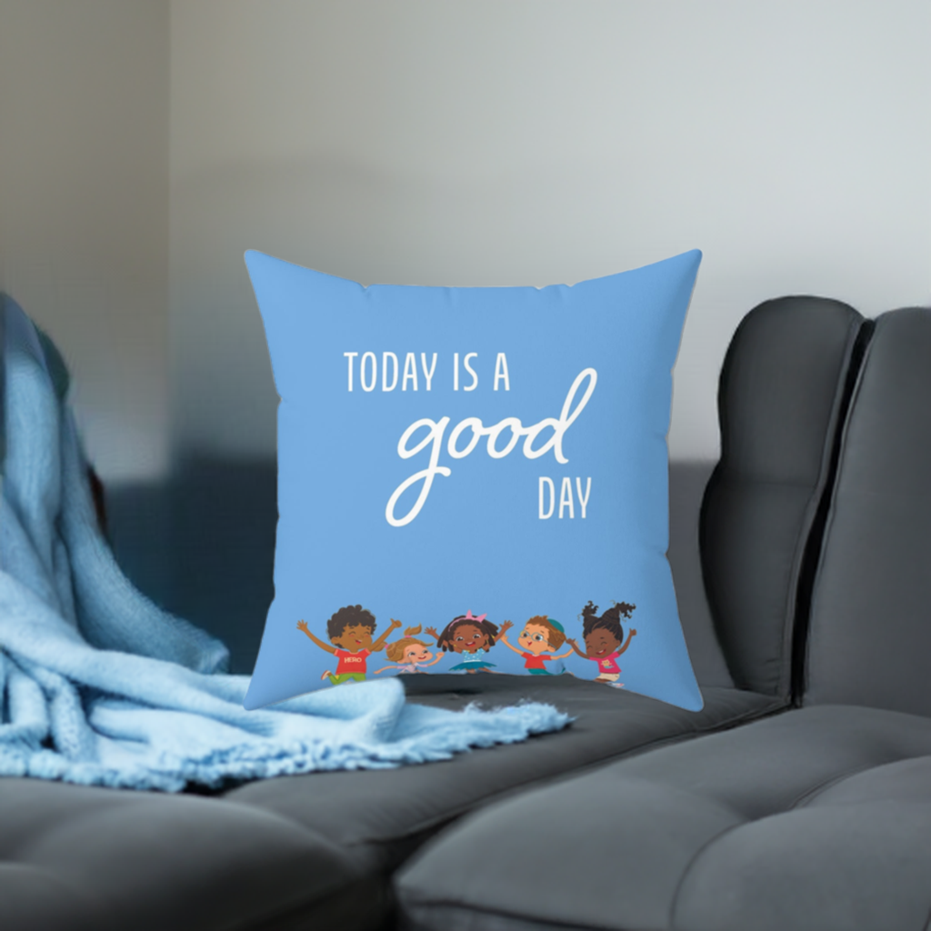 Today Is A Good Day Blue Square Pillow